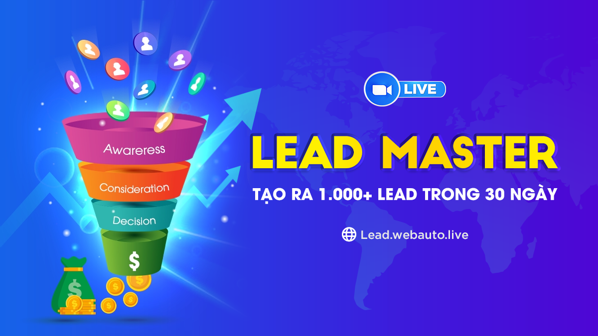 LEAD MASTER - Tạo ra 1.000+ Leads trong 30 Ngày